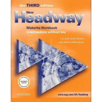 Anglický jazyk New Headway Intermediate Maturita Workbook Without Key (3rd)