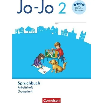 Cizojazyčná kniha Jo-Jo Sprachbuch 2. Schuljahr. Arbeitsheft in Druckschrift
