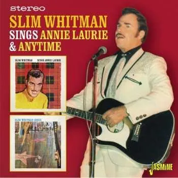 Zahraniční hudba CD Slim Whitman: Sings Annie Laurie & Anytime 2015