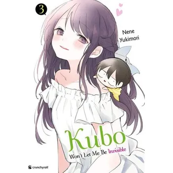 Komiks pro dospělé Kubo Won't Let Me Be Invisible - Band 3 - Yukimori Nene