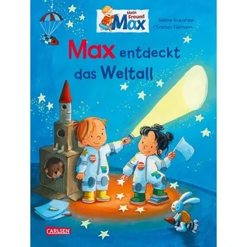První čtění Max-Bilderbücher: Max entdeckt das Weltall - Tielmann, Christian