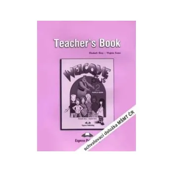 Anglický jazyk Welcome Plus 2 - Teacher´s Book
