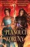 Planoucí koruny - Catherine Doyle,…