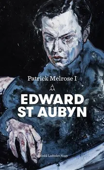 Patrick Melrose 1 - Edward St. Aubyn (2019, polotuhá flexo)