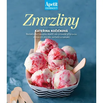 Apetit osobnosti: Zmrzliny - Kateřina…