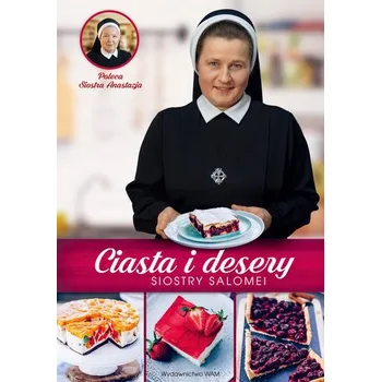 Ciasta i desery Siostry Salomei - Łowicka Salomea