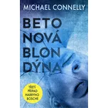 Betonová blondýna - Michael Connelly…