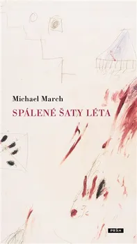 Poezie Spálené šaty léta - Michael March (2017, brožovaná)