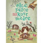 Elce, pelce, kotrmelce - Petr Eben…
