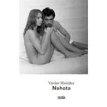 Nahota - Václav Matějka (2017, pevná)