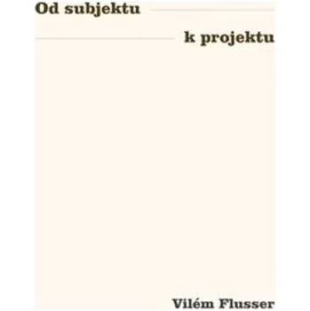 Od subjektu k projektu Kniha