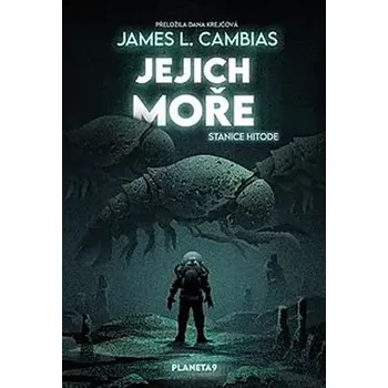Jejich moře: Stanice Hitode - James L.…