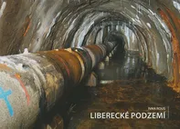 Liberecké podzemí - Ivan Rous (2009, pevná)
