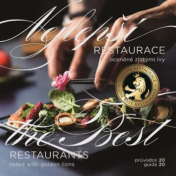 Nejlepší restaurace oceněné zlatými lvy: Průvodce 2020/The Best Restaurant Rated with Golden Lions: Guide 2020 - TopLife Czech [CS/EN] (2019, pevná)