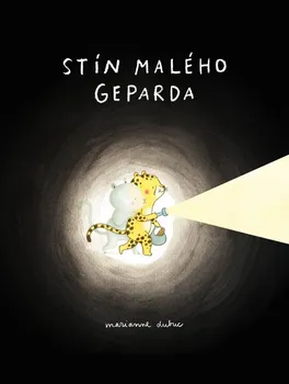 Stín Malého Geparda - Marianne Dubuc (2020, brožovaná)