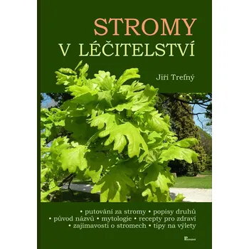 Stromy v léčitelství - Jiří Trefný…