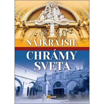 Cestování Najkrajšie chrámy sveta