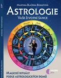 Astrologie: Vaše životní šance: Magické…