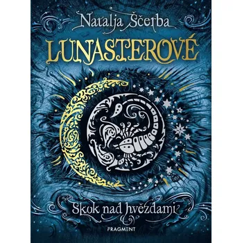 Kniha Lunasterové - Skok nad hvězdami (1. díl) - Natalja Ščerba (E-Kniha)