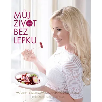 Kniha Můj život bez lepku - Monika Menky (E-Kniha)