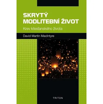 Kniha Skrytý modlitební život - David Martin McIntyre (E-Kniha)