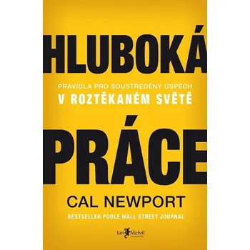 Hluboká práce - Cal Newport (E-Kniha)