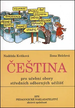 Český jazyk Čeština pro učební obory SOU - Naděžda Kvítková (2016, brožovaná)