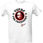 Tričko s potiskem Tričko Tupac for president - bílé pánské