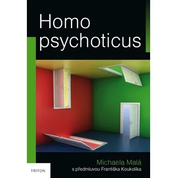 Kniha Homo psychoticus - Michaela Malá (E-Kniha)