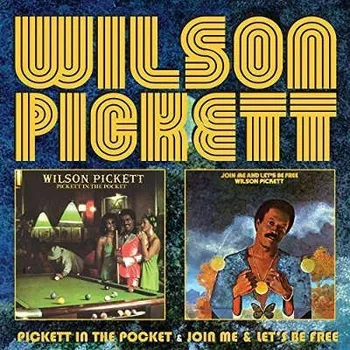 Zahraniční hudba Wilson Pickett - Pickett in the Pocket / Join Me & Let's Be Free (2CD, FLOATM6252)