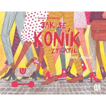 Leporelo Jak se koník ztratil a zase našel - Tereza Marianová (2020)