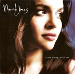 Come Away With Me - Norah Jones [CD]