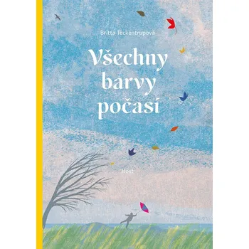 Bystrá hlava Všechny barvy počasí - Britta Teckentrup (2020, vázaná)