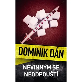 Nevinným se neodpouští - Dominik Dán…