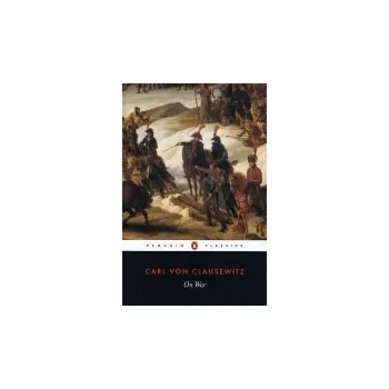 Cizojazyčná kniha On War - Clausewitz, Carl