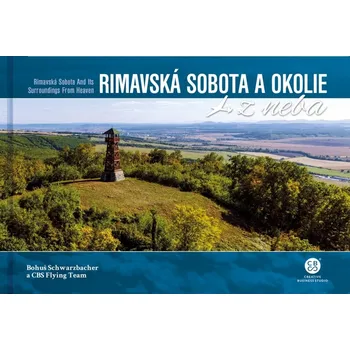 Cestování Rimavská Sobota a okolie z neba - Bohuš Schwarzbacher