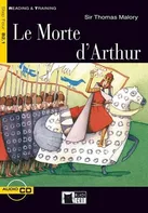 Le Morte d'Arthur + CD - Thomas Malory (2004, brožovaná)