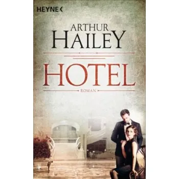 Cizojazyčná kniha Hotel - Arthur Hailey [DE] (2017, brožovaná)