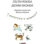 Celým rokem, jedním skokem - Barbora Švédová (2018, vázaná)