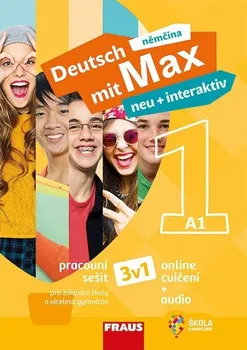 Německý jazyk Deutsch mit Max neu + interaktiv 1: Pracovní sešit 3v1 - Jana Tvrzníková (2019, brožovaná)