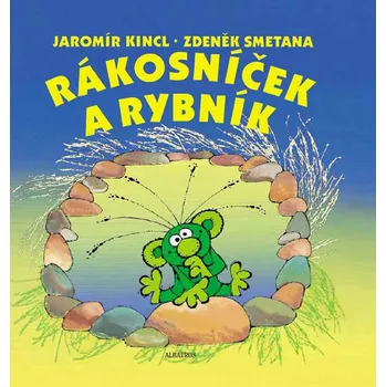 Rákosníček a rybník: Jaromír Kincl