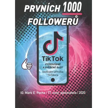 Bystrá hlava Prvních 1000 followerů - Mark E. Pocha - 978-80-88243-36-6