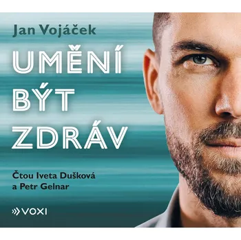 Umění být zdráv - Jan Vojáček (2022, brožovaná), audiokniha [CDmp3]