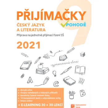 Český jazyk Přijímačky v pohodě Český jazyk a literatura 2021 - Taktik