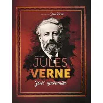 Jules Verne: Závěť výstředníka - Jean…