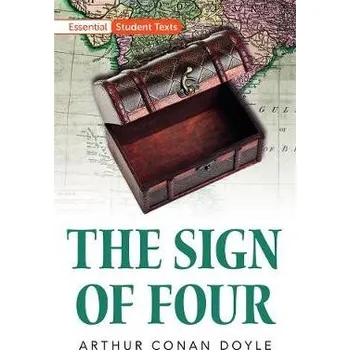 Cizojazyčná kniha Essential Student Texts: The Sign of Four - Conan Doyle, Arthur