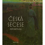 Česká secese - Petr Wittlich (2020,…
