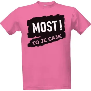 Pánská móda Tričko s potiskem TO JE CAJK - MOST pánské