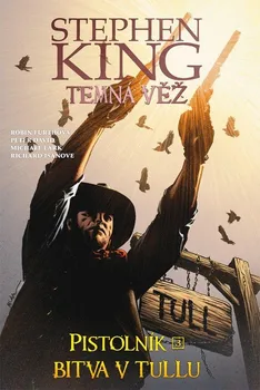 Komiks pro dospělé Temná věž 8: Pistolník 3: Bitva v Tullu - Robin Furth a kol. (2020, pevná)