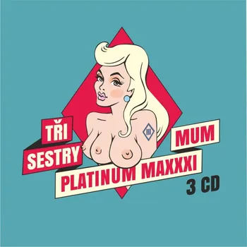 Česká hudba Tři sestry - Platinum Maxxximum [3CD]